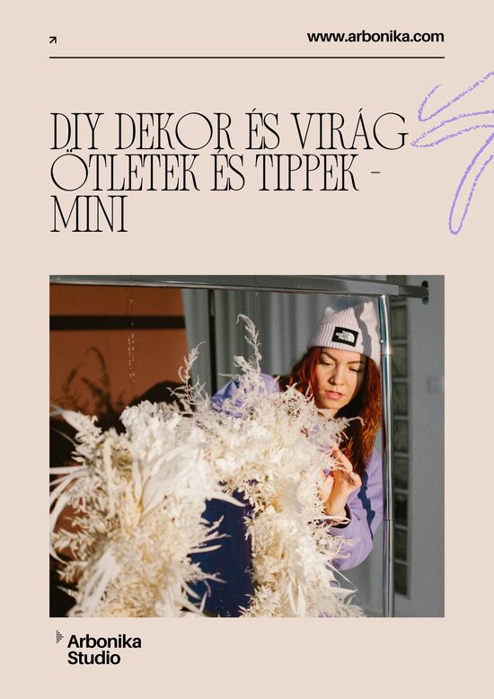 DIY Dekor és Virág Ötletek és Tippek Checklist MINI - Letisztult, harmonikus dekor káosz és túlvásárlás nélkül